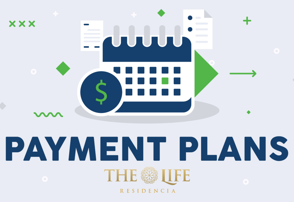 The Life Residencia Updated Payment Plan