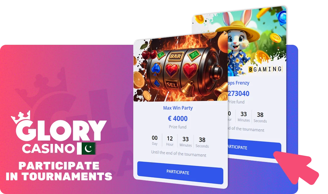 Participate in tournaments at Glory Casino in Pakistan